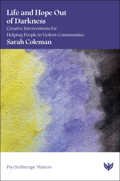 Cover of Life and Hope Out of Darkness by Sarah Coleman